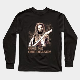 Tracy Chapman | Give me one reason Long Sleeve T-Shirt